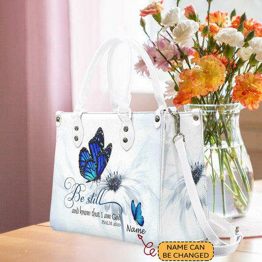 BUTTERFLY FLOWER BE STILL AND KNOW THAT I AM GOD PSALM 46:10 - Personalized Leather Handbag