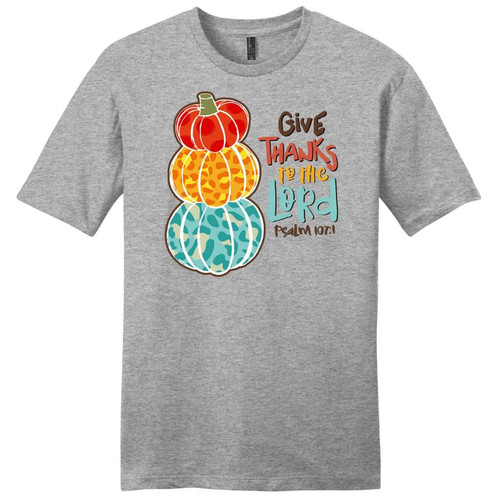 Psalm 107:1 NIV Give thanks to the Lord, Thanksgiving Men's t-shirt