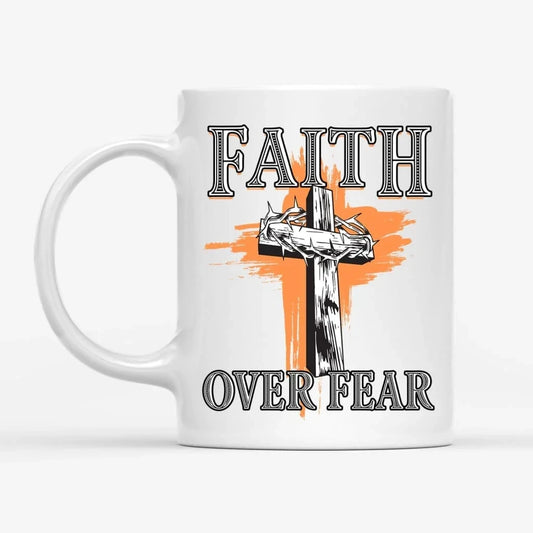 Cross with crown of thorns, Faith over fear coffee mug