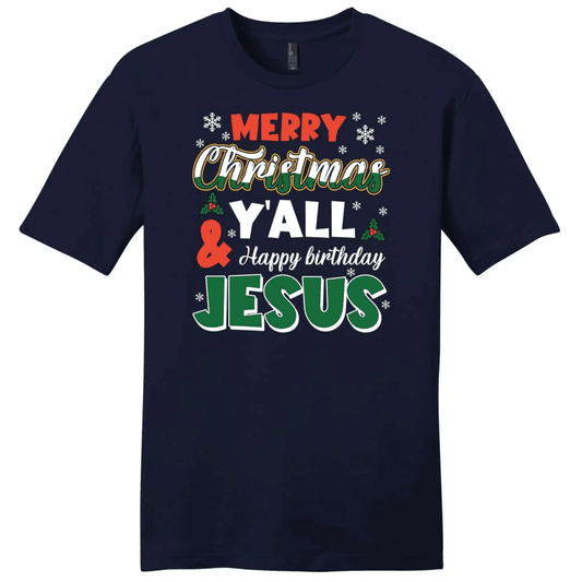 Merry Christmas Y'all Happy Birthday Jesus Men's t-shirt