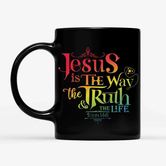 Jesus is the way the truth and the life John 14:6 coffee mug