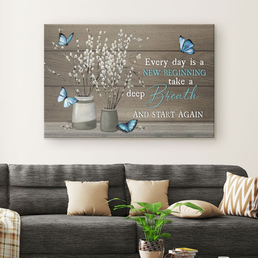 Every day is a new beginning butterfly flower Christian wall art canvas