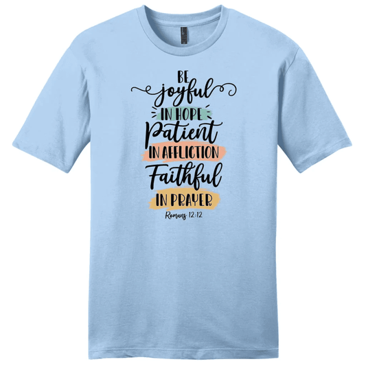 Be joyful in hope patient in affliction faithful in prayer t-shirt, Men's Christian t-shirts