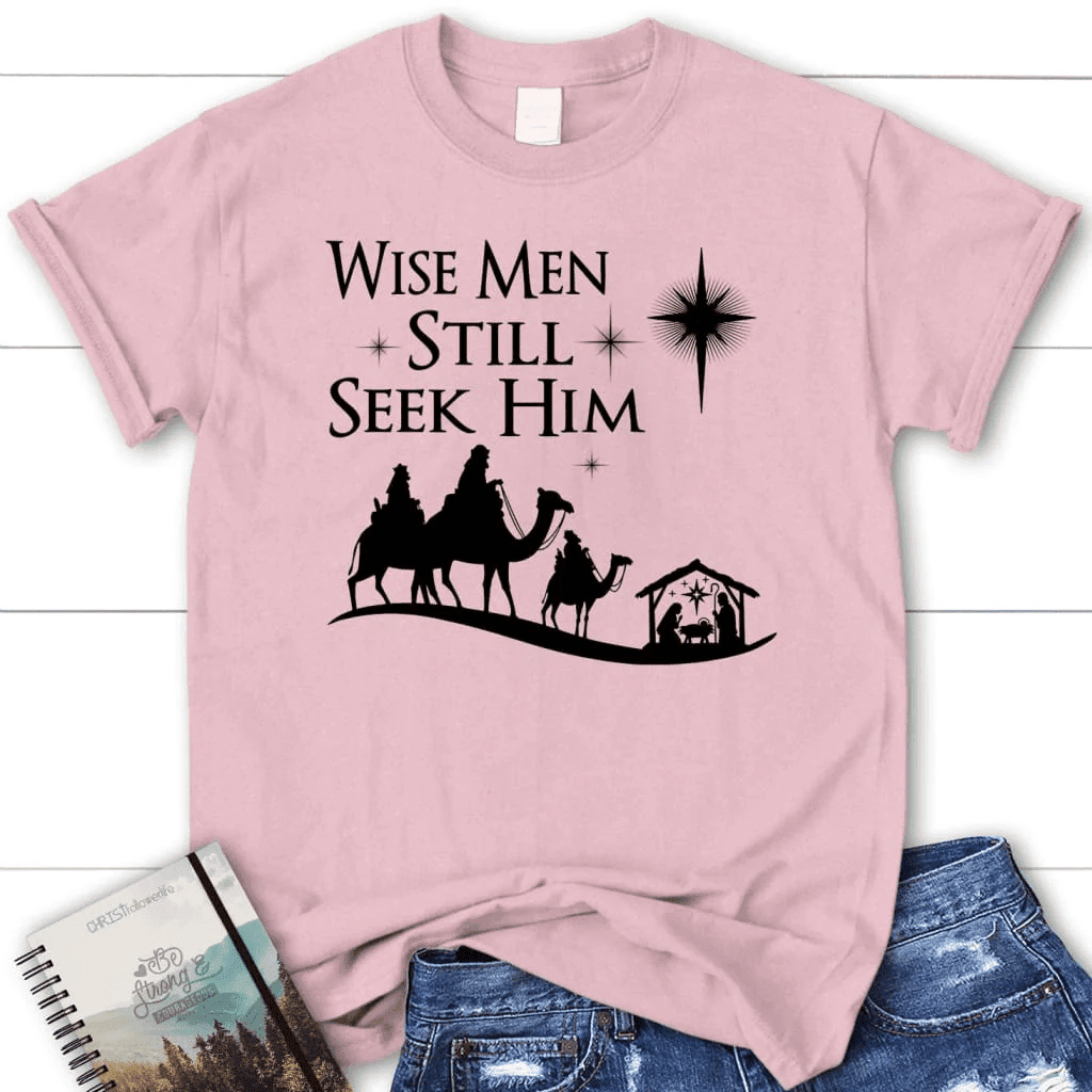Wise men still seek Him Christmas Women's t-shirt
