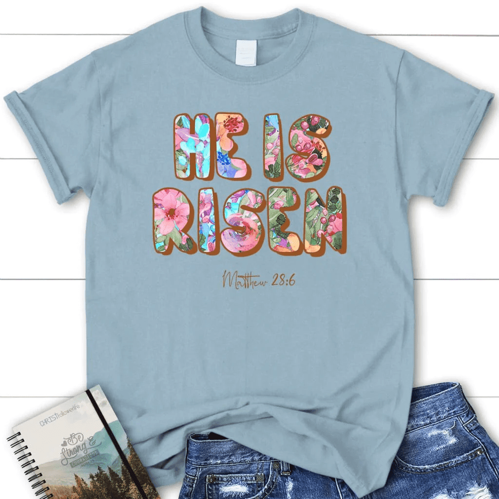 He is risen Matthew 28:6 Womenâ�E�E��E�E�s t-shirt