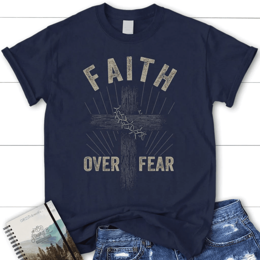 Christian t-shirts: Faith over fear crown of thorns cross women's t-shirt