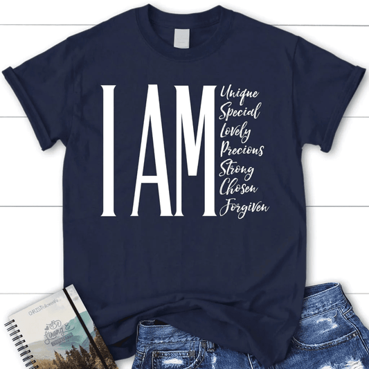 I am unique special lovely precious strong chosen forgiven women's Christian t-shirt
