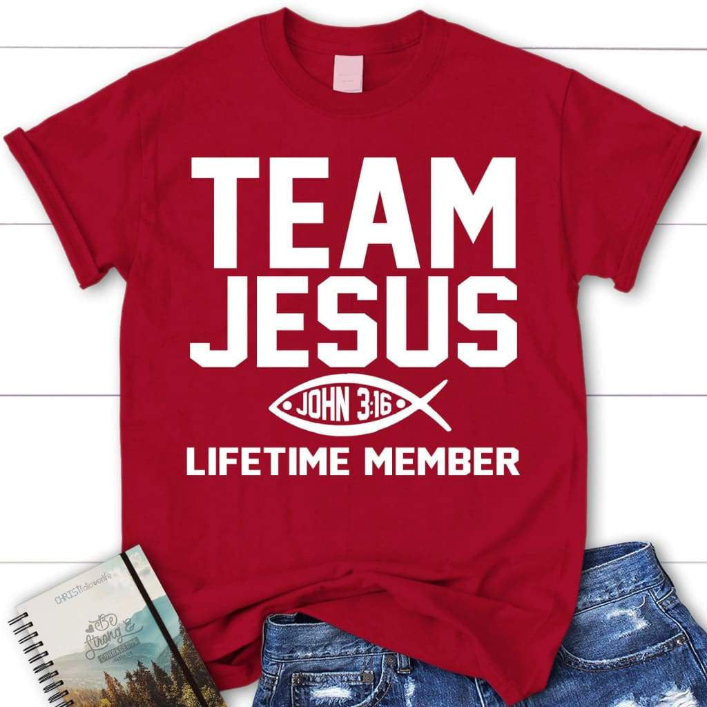Team Jesus lifetime member womens Christian t-shirt, Jesus shirts