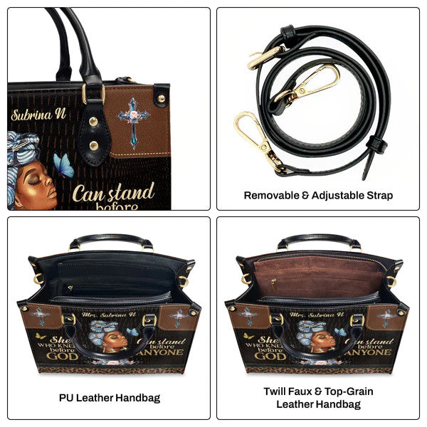 Unique Personalized Leather Handbag - She Who Kneels Before God Can Stand Before Anyone