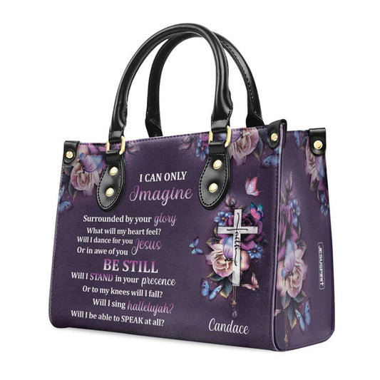 I can only imagine - Perfect Leather Handbag