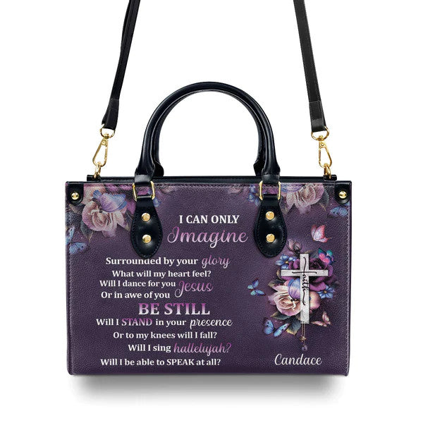 I can only imagine - Perfect Leather Handbag