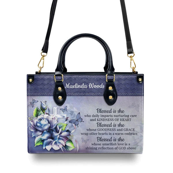 Blessed Is She Who Daily Imparts Nurturing Care And Kindness Of Heart - Beautiful Personalized Leather Handbag