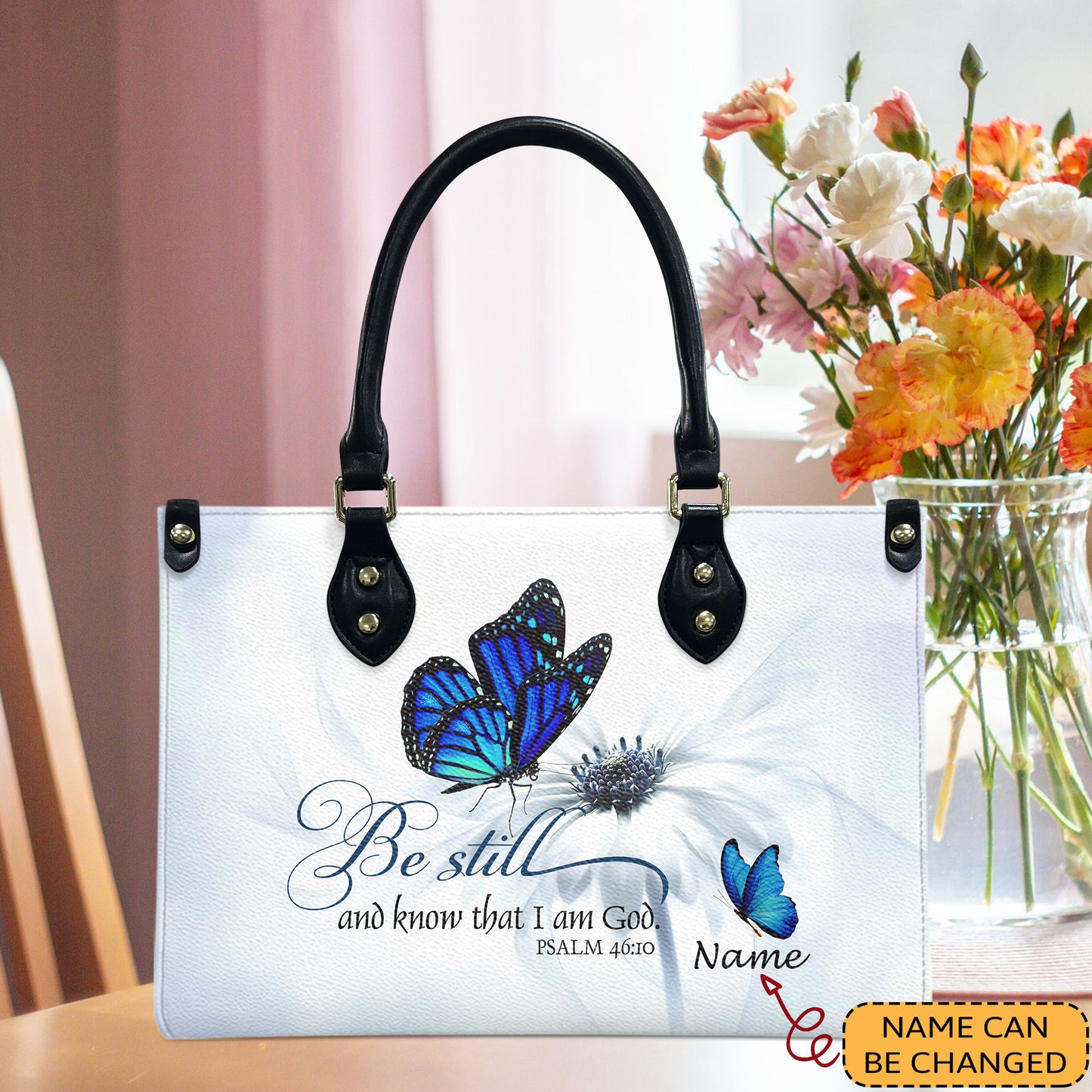 BUTTERFLY FLOWER BE STILL AND KNOW THAT I AM GOD PSALM 46:10 - Personalized Leather Handbag