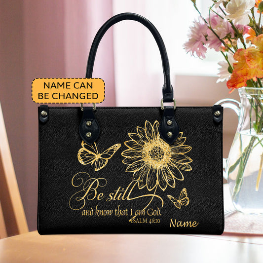 BUTTERFLY FLOWER BE STILL AND KNOW THAT I AM GOD PSALM 46:10 - Personalized Leather Handbag
