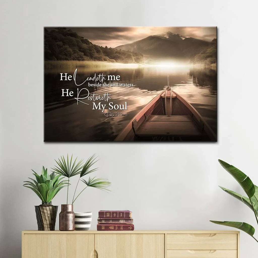 He Leadeth Me Beside the Still Waters Psalm 23:2-3 Wall Art Canvas