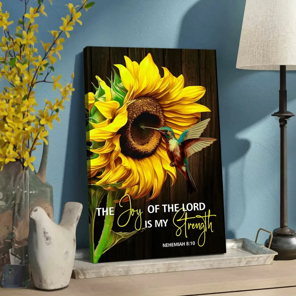 The Joy Of The Lord Is My Strength, Sunflower Hummingbird, Wall Art Canvas