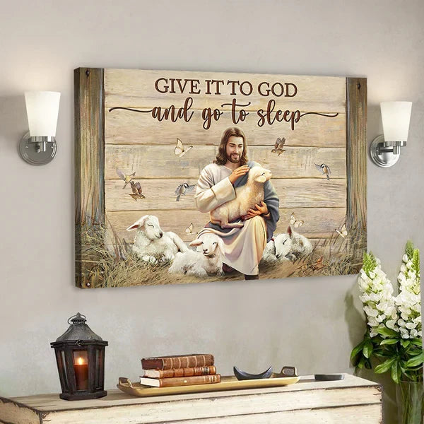 Give It To God And Go To Sleep Canvas Wall Art - Jesus Canvas Wall Art - Jesus, Lambs, Butterfly, Hummingbird - Ciaocustom