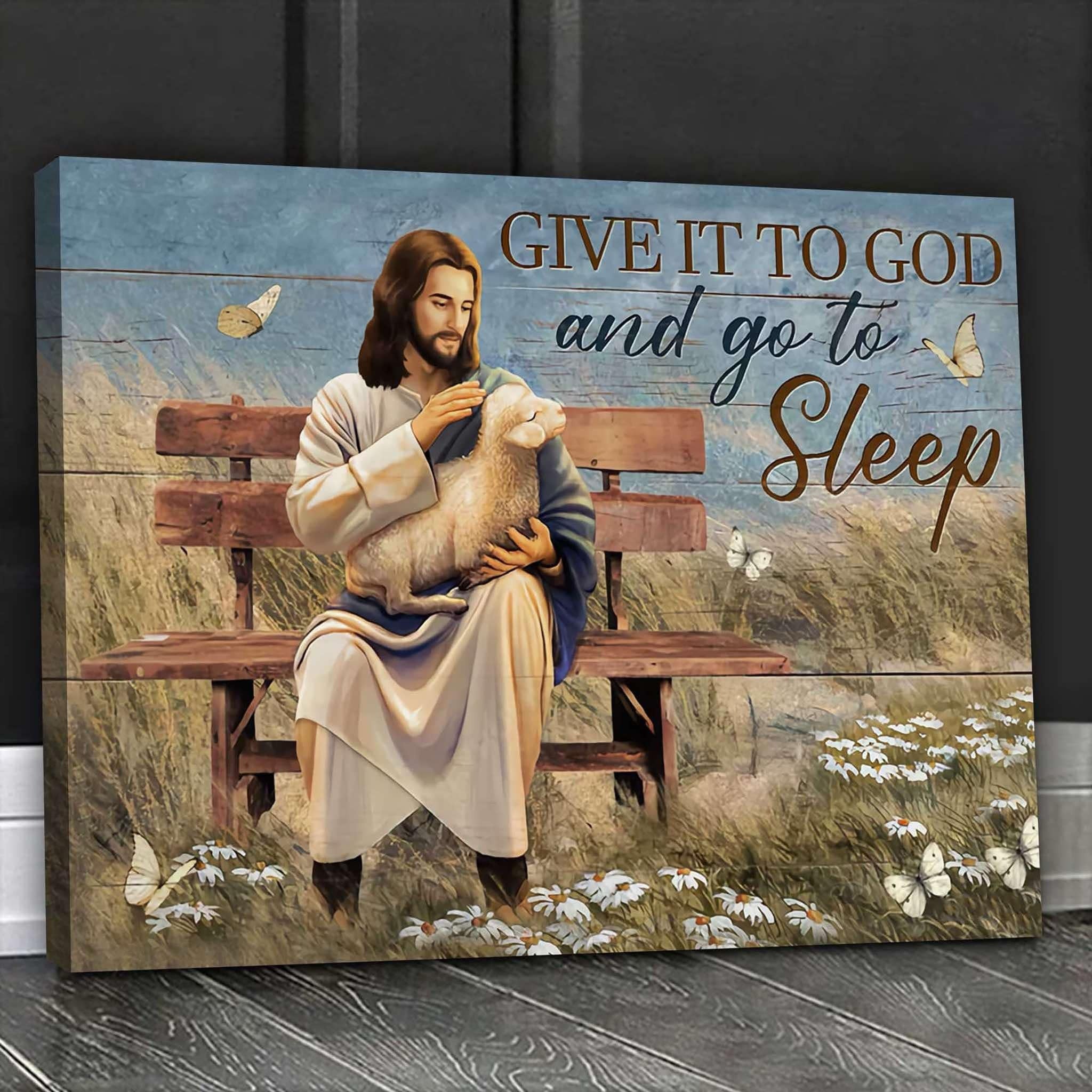 Give it to God and go to sleep canvas-wrap-print