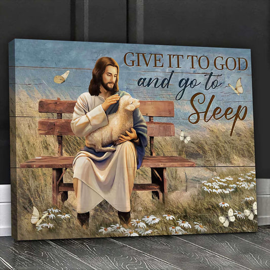Give it to God and go to sleep canvas-wrap-print