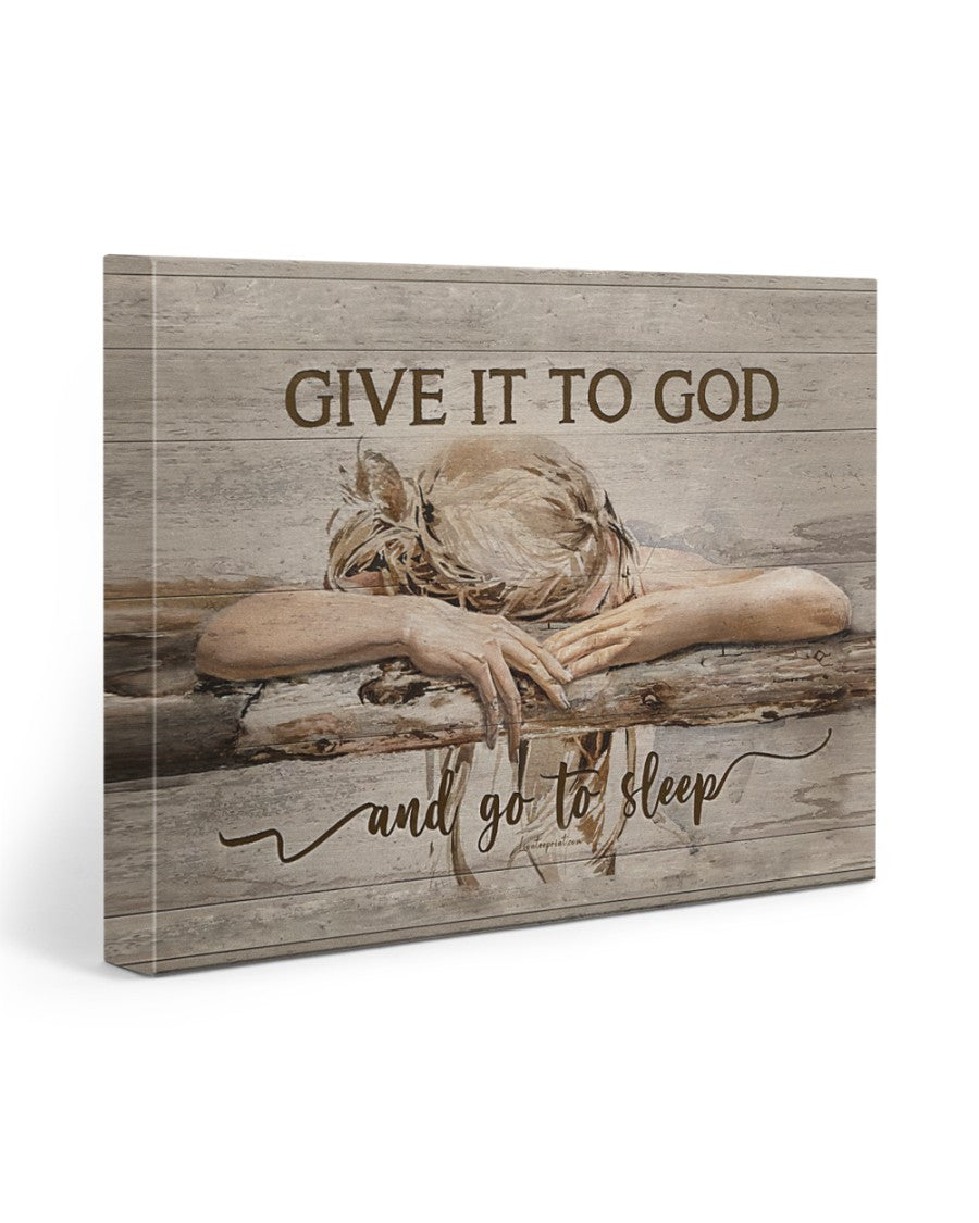 GIVE IT TO GOD AND GO TO SLEEP canvas-wrap-print