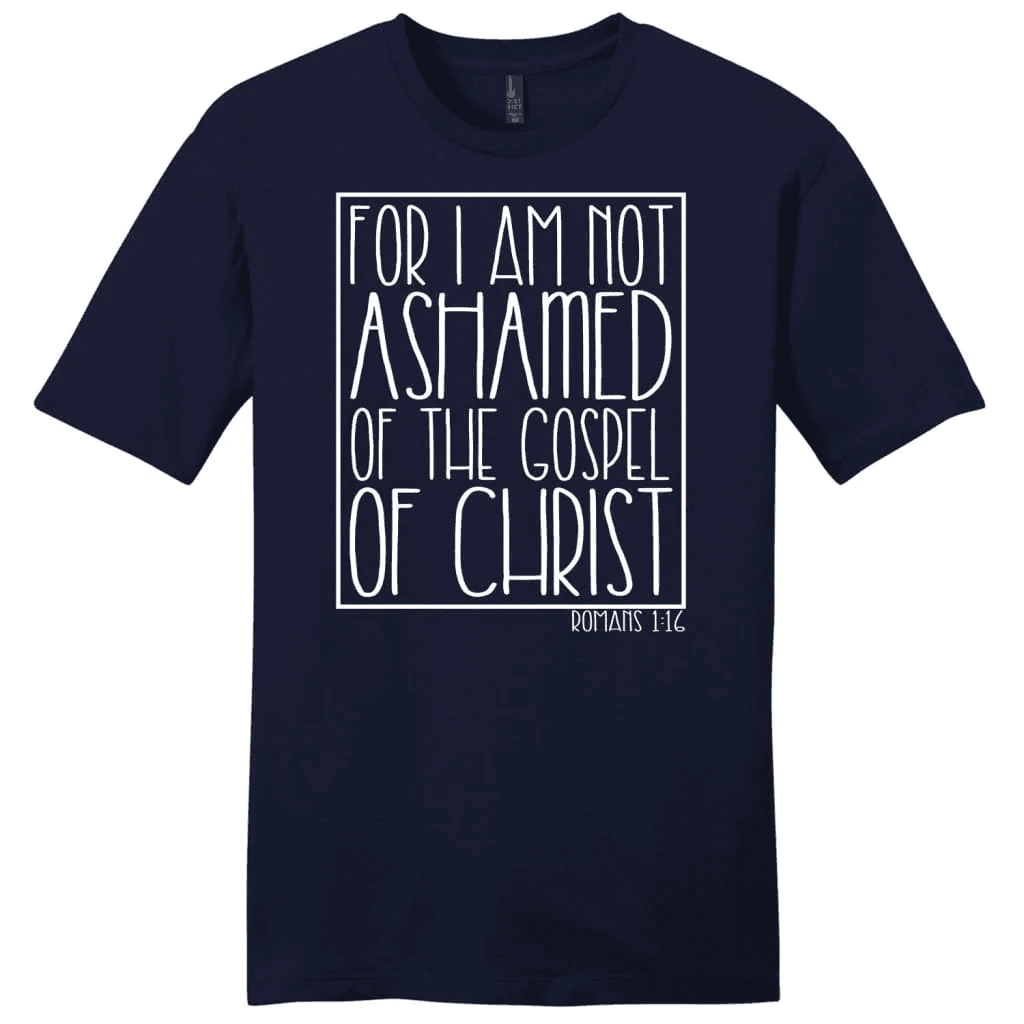 For I am not ashamed of the gospel of Christ Romans 1:16 t-shirt, Men's Christian t-shirts