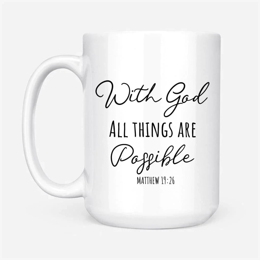 With god all things are possible coffee mug