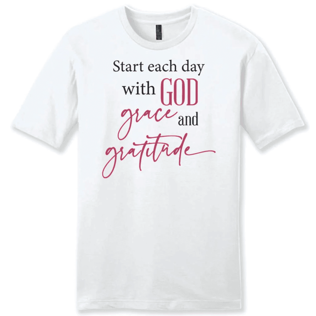 Start each day with God grace gratitude Men's t-shirt
