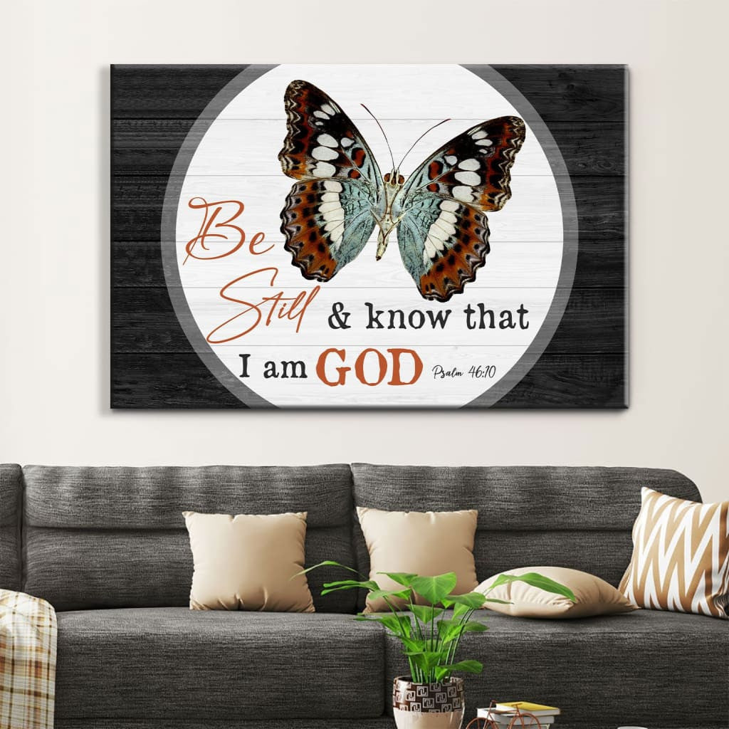 Christian wall art canvas, Be still and know that I am God Butterflies