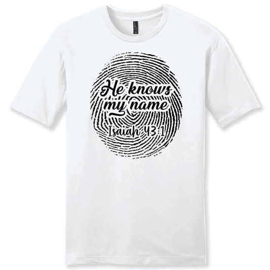 Fingerprint He Knows My Name Isaiah 43:1 Menâ�E�E��E�E�s t-shirt