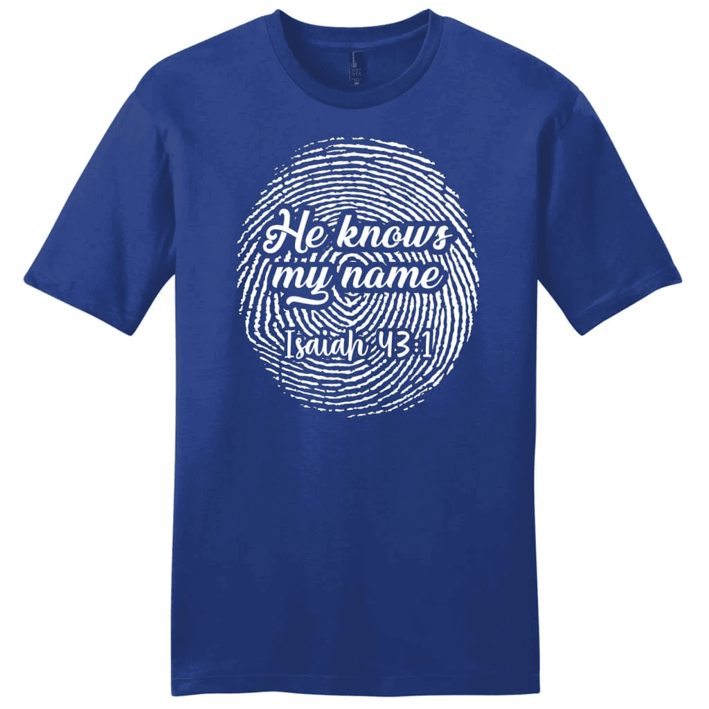Fingerprint He Knows My Name Isaiah 43:1 Menâ�E�E��E�E�s t-shirt