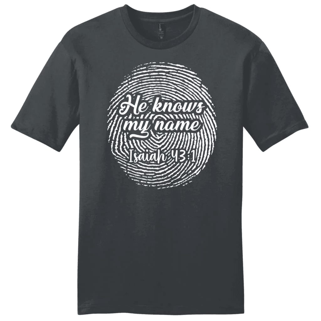 Fingerprint He Knows My Name Isaiah 43:1 Menâ�E�E��E�E�s t-shirt