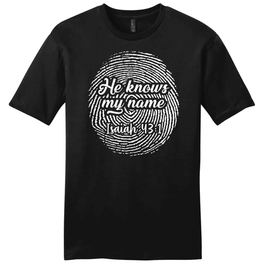 Fingerprint He Knows My Name Isaiah 43:1 Menâ�E�E��E�E�s t-shirt