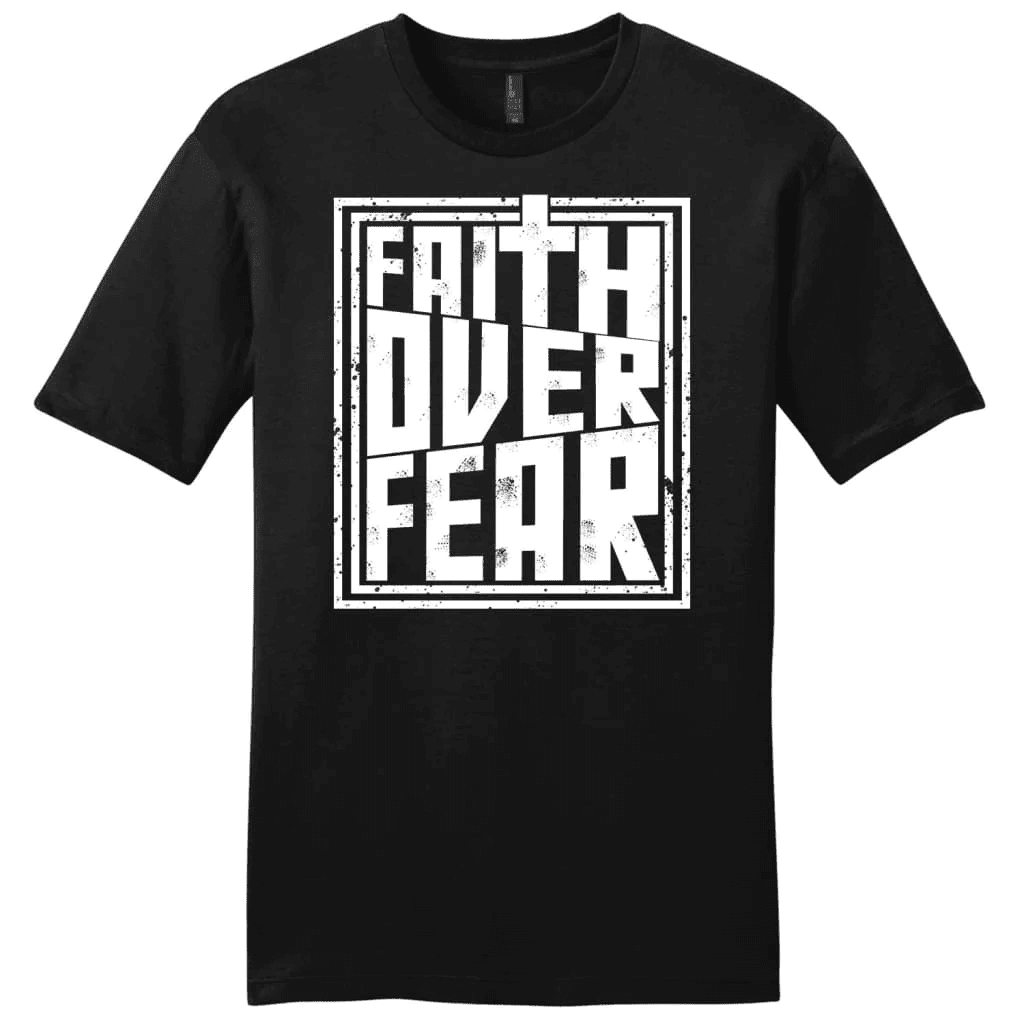 Faith over fear t-shirt, men's Christian t-shirt, Faith t-shirts