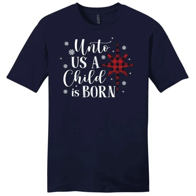 Unto us a child is born Christmas Men's t-shirt