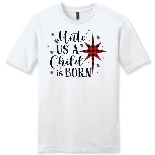 Unto us a child is born Christmas Men's t-shirt