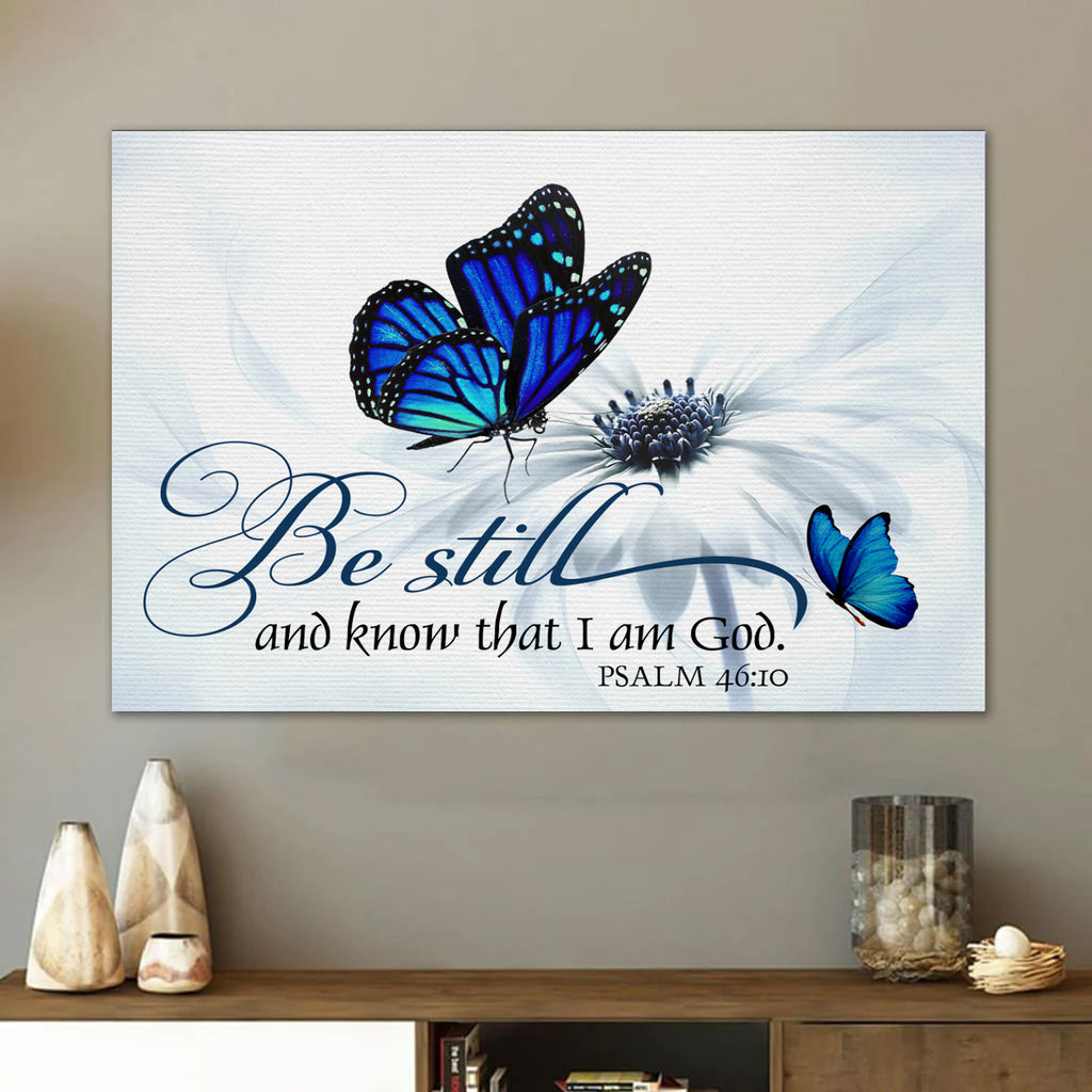 Butterfly flower Be still and know that I am God Psalm 46:10 wall art canvas