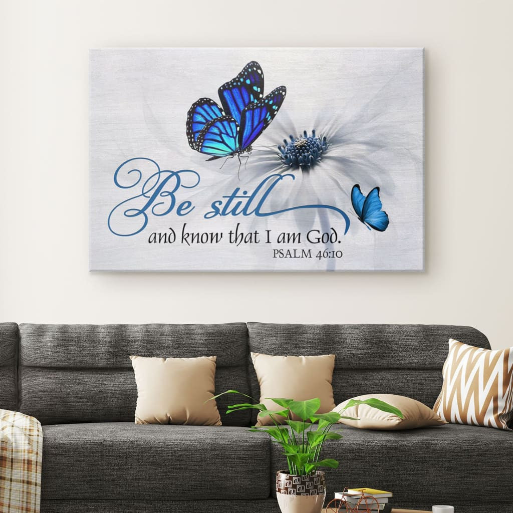 Butterfly flower Be still and know that I am God Psalm 46:10 wall art canvas