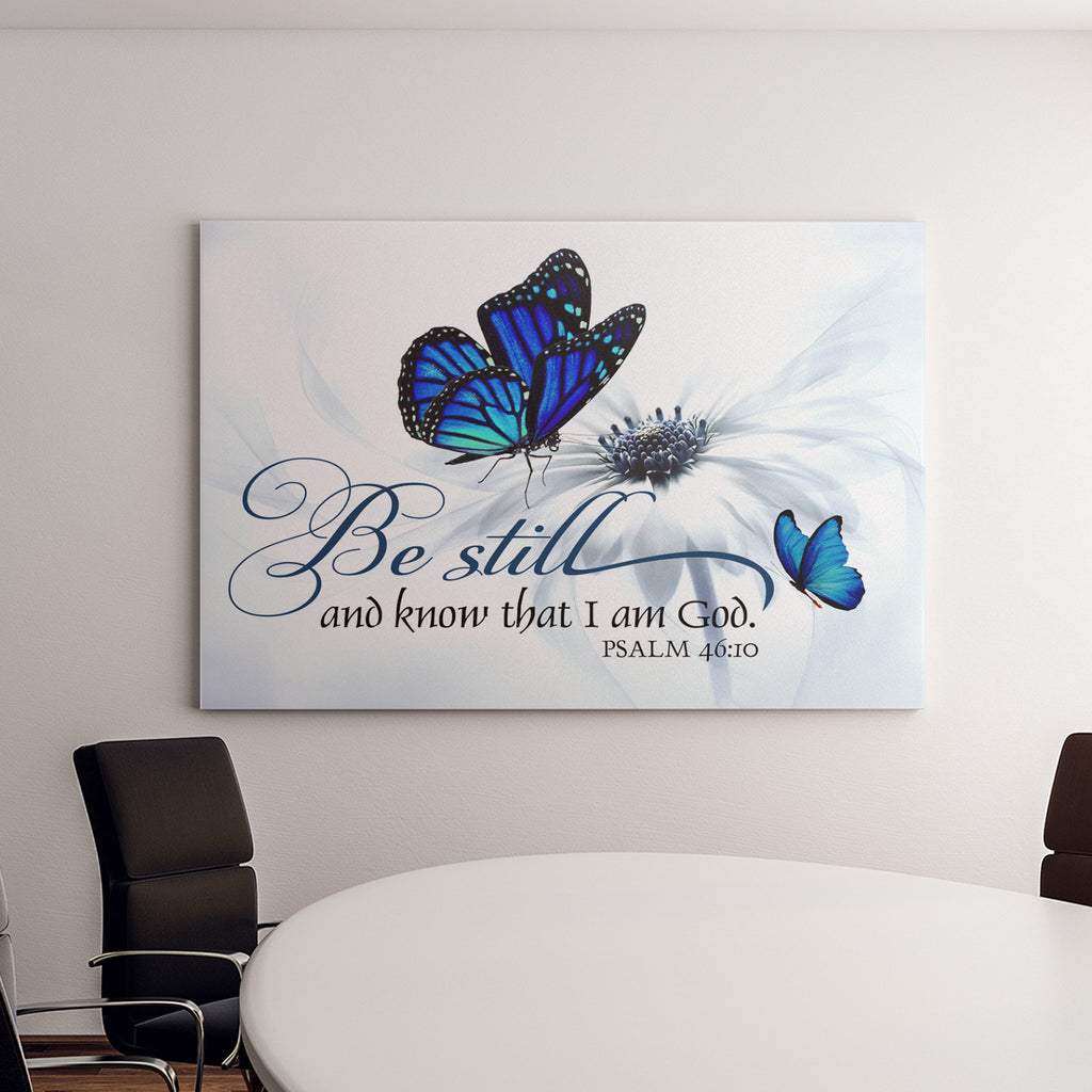 Butterfly flower Be still and know that I am God Psalm 46:10 wall art canvas