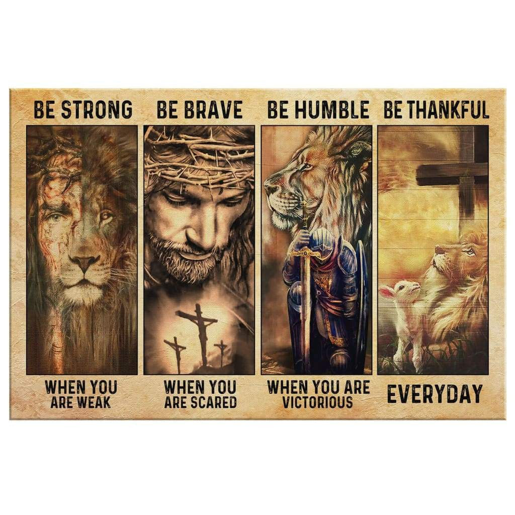 Be Strong Be Brave Be Humble Be Thankful Canvas Wall Art