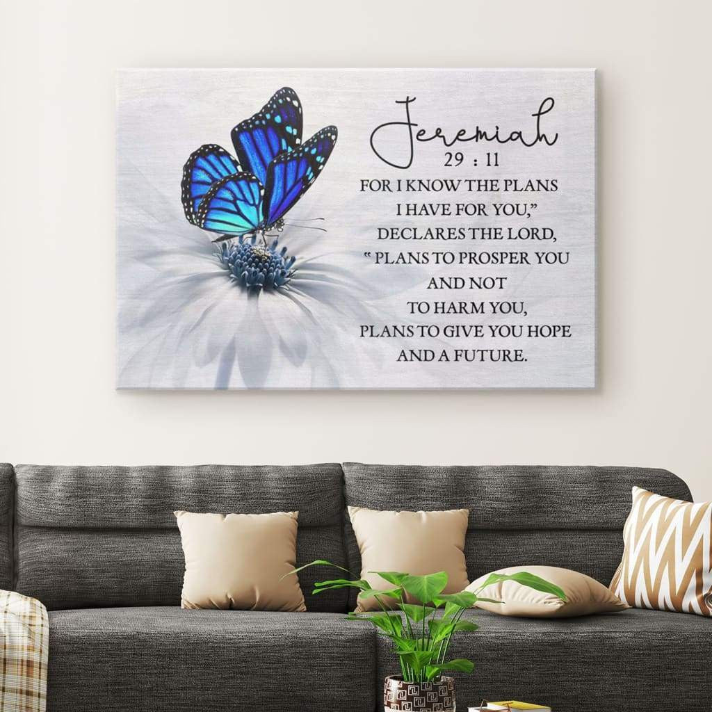 For I know the plans I have for you Jeremiah 29:11 Butterfly wall art canvas