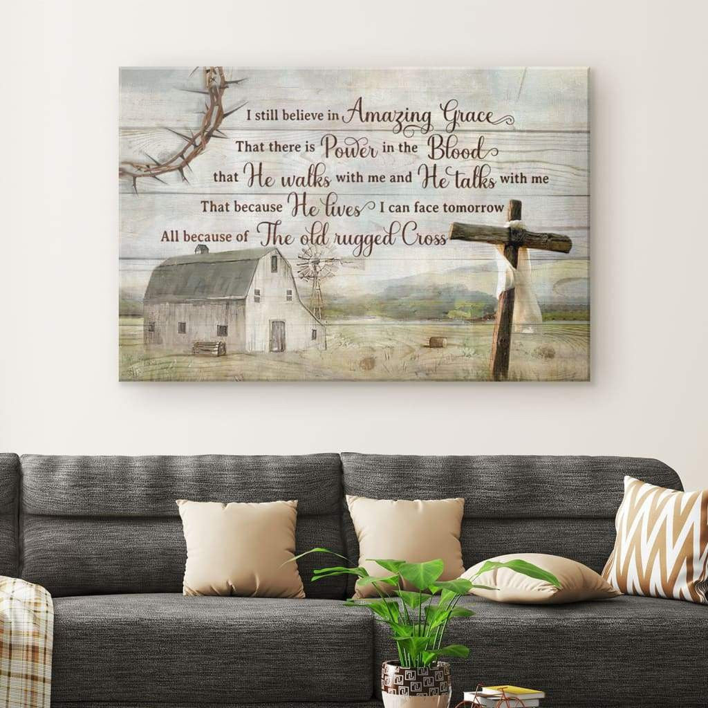 Rustic farmhouse I still believe in amazing grace Christian wall art canvas
