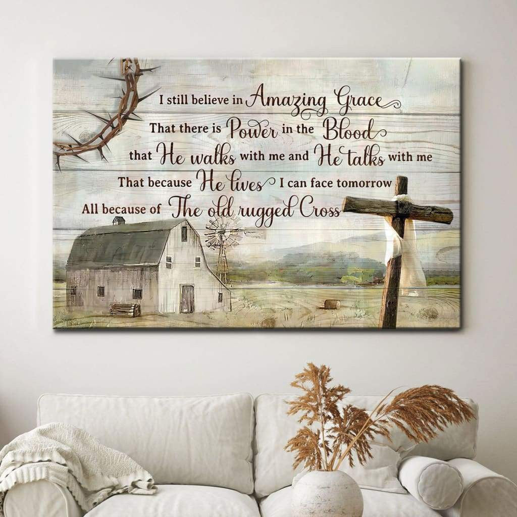 Rustic farmhouse I still believe in amazing grace Christian wall art canvas