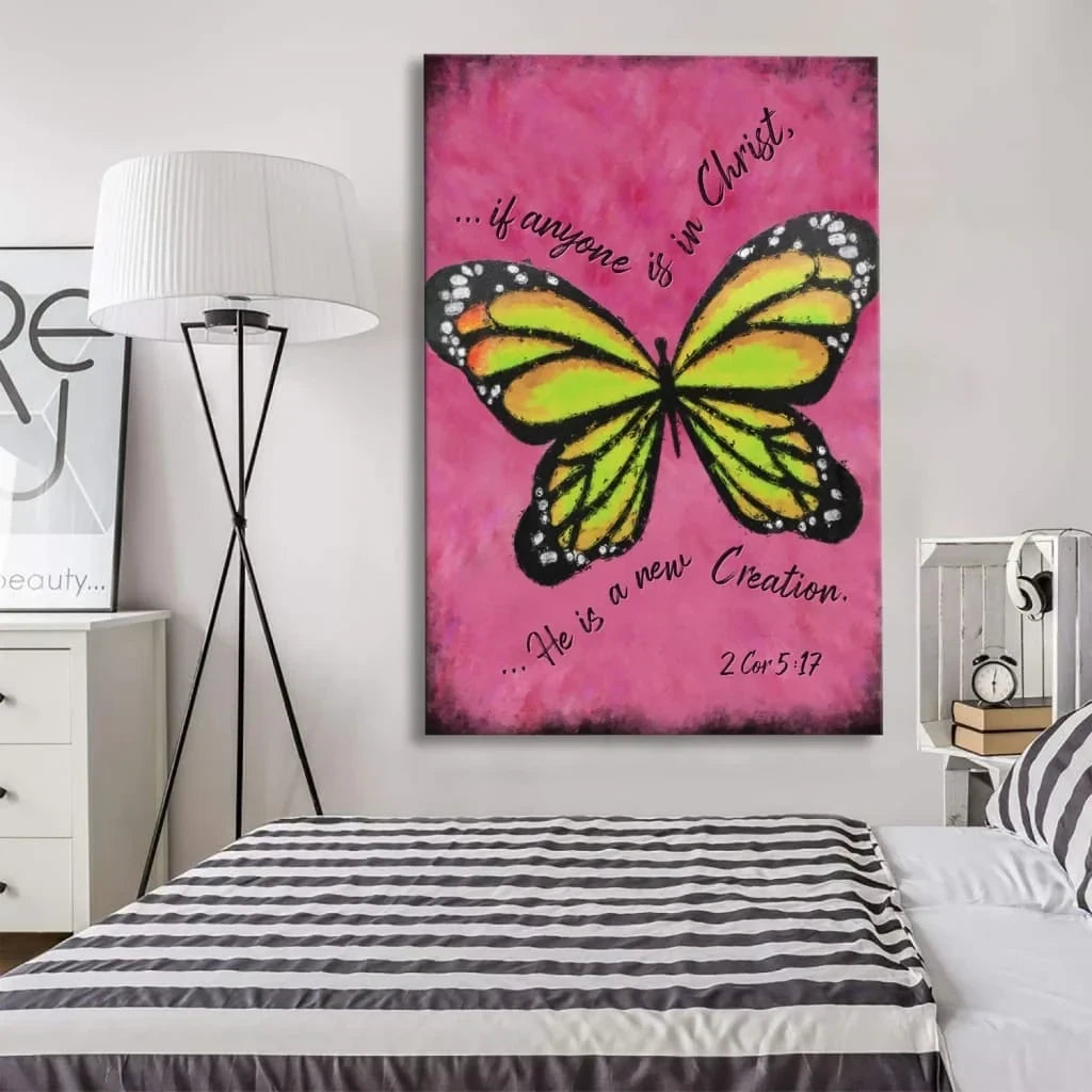 If anyone is in Christ he is a new creation Butterfly wall art canvas