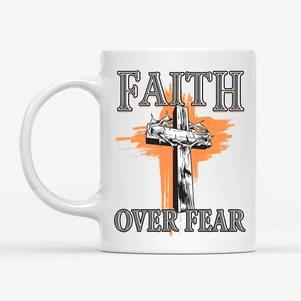 Cross with crown of thorns, Faith over fear coffee mug
