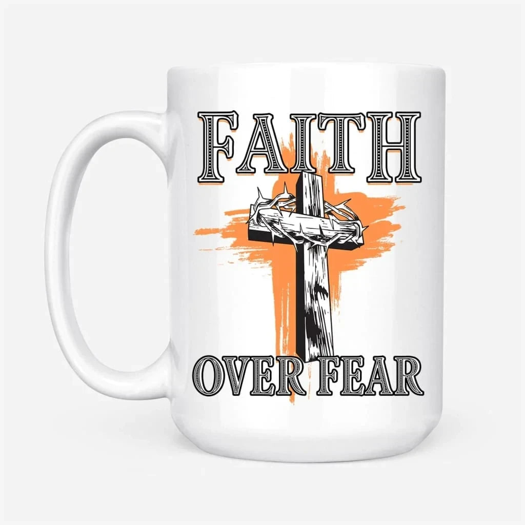 Cross with crown of thorns, Faith over fear coffee mug