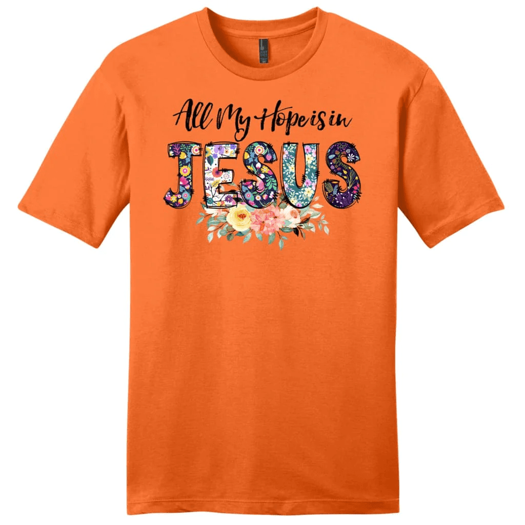 All my hope is in Jesus shirt, Men's Christian t-shirts