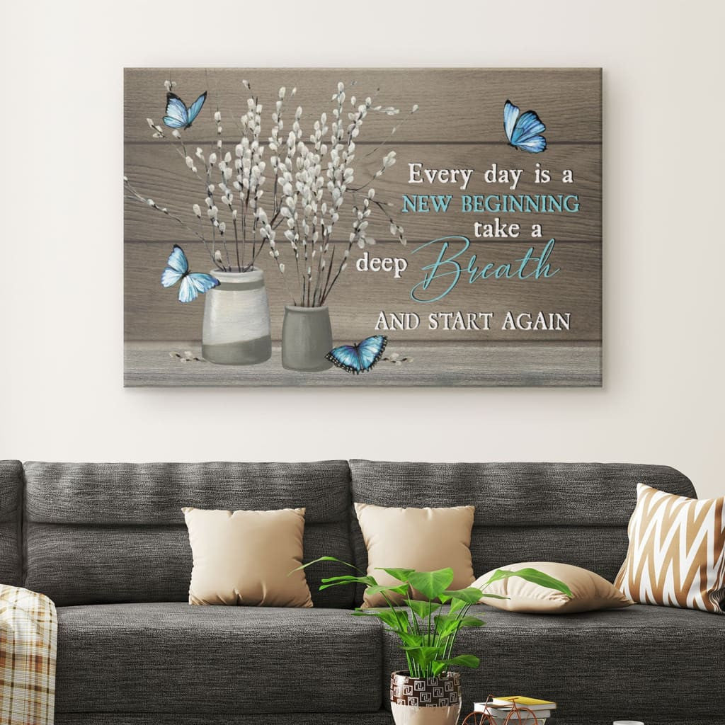 Every day is a new beginning butterfly flower Christian wall art canvas