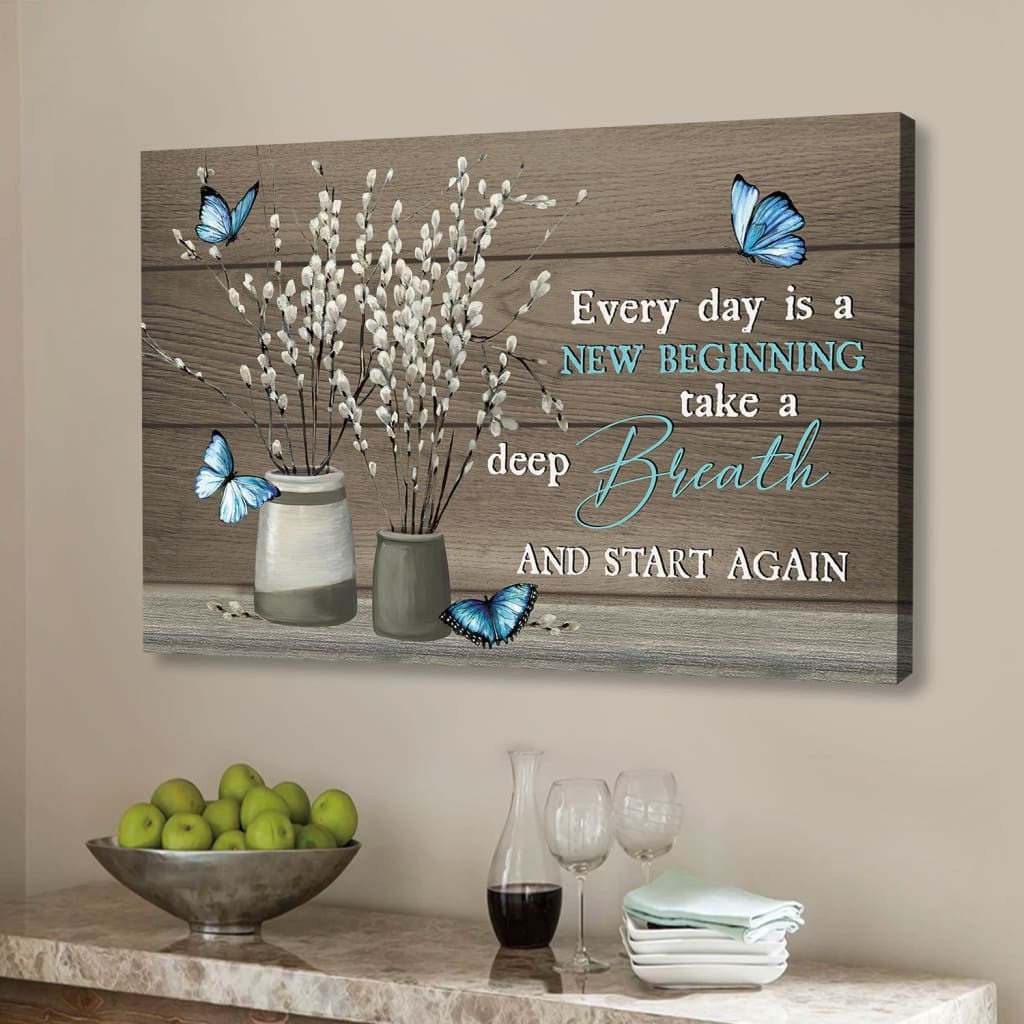 Every day is a new beginning butterfly flower Christian wall art canvas
