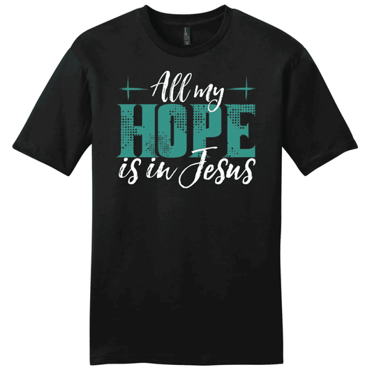Jesus shirts: All my hope is in Jesus men's t-shirt