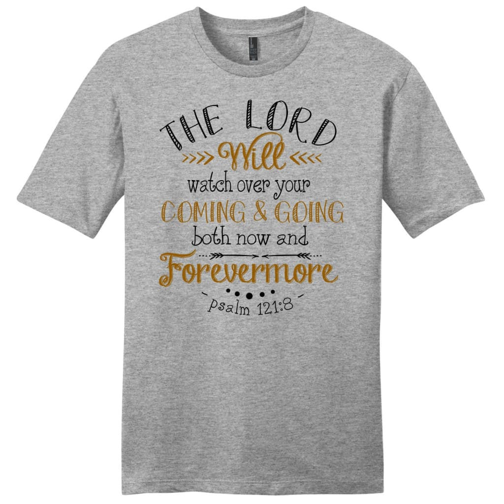 Men's Christian t-shirt: The Lord will watch over your coming and going Psalm 121:8 shirt